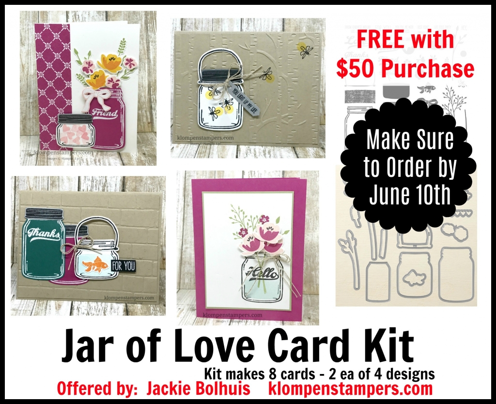 Free Card Kit with a $50 purchase from Jackie Bolhuis by June 10, 2017. Kit makes 8 cards using Jar of Love Stamp Set from Stampin' Up!