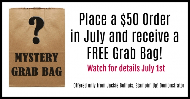 Free Grab Bag of Stampin' Up! products with order in July. klompenstampers.com