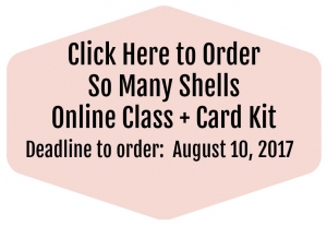 Online stamping class using the So Many Shells stamp set. Complete tutorial and video with tips for making 4 unique cards.