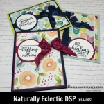 Naturally Eclectic Designer Series Paper (DSP) projects. Instructions posted. DSP helps you make quick and easy cards.