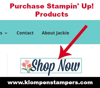 Easily purchase Stampin' Up! products by clicking on the SHOP NOW button.
