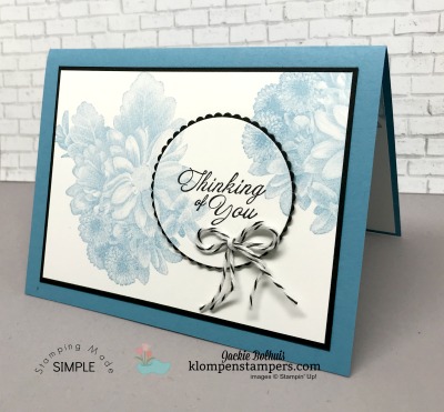 Quick & easy thinking of you card using Heartfelt Blooms stamp set. Details at klompenstampers.com
