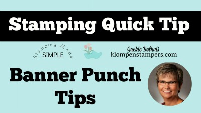 Stamping Quick Tip - Using the Triple Banner Punch.
