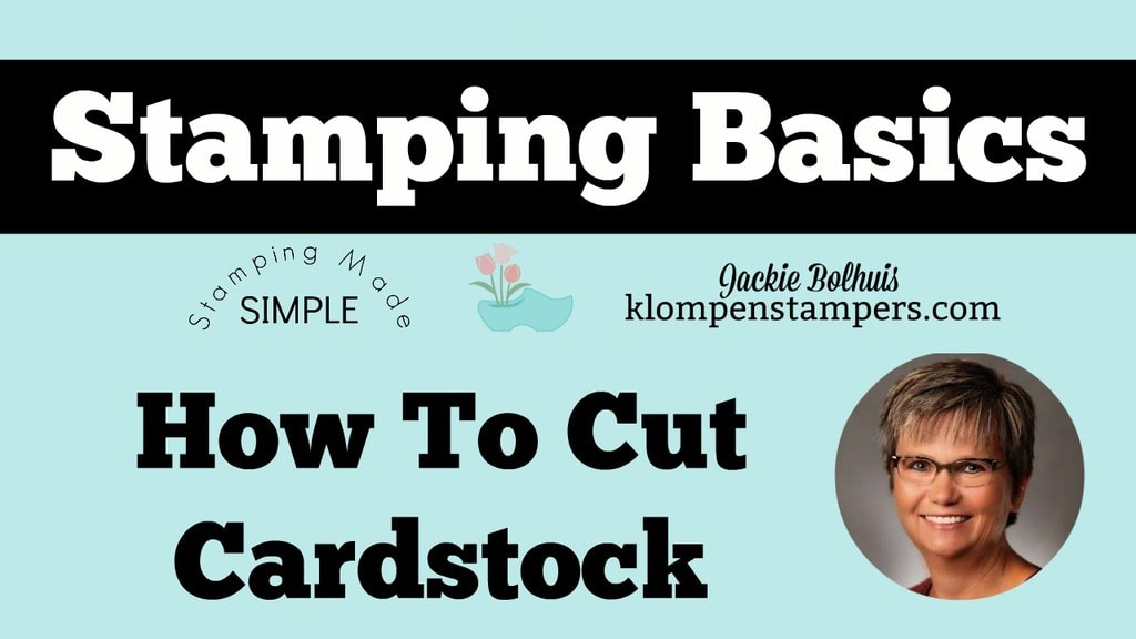Tips for cutting cardstock to make your cardmaking quick and easy!