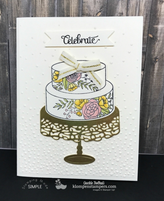 Cake Soiree Stamp set from the 2018 Occasions Catalog from Stampin' Up! Card Created by Jackie Bolhuis, Klompen Stampers #jackiebolhuis #klompenstampers