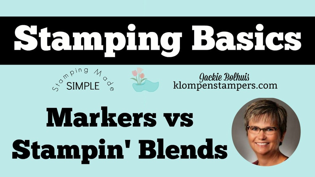 Video showing the difference between Stampin' Write Markers and Stampin' Blends.