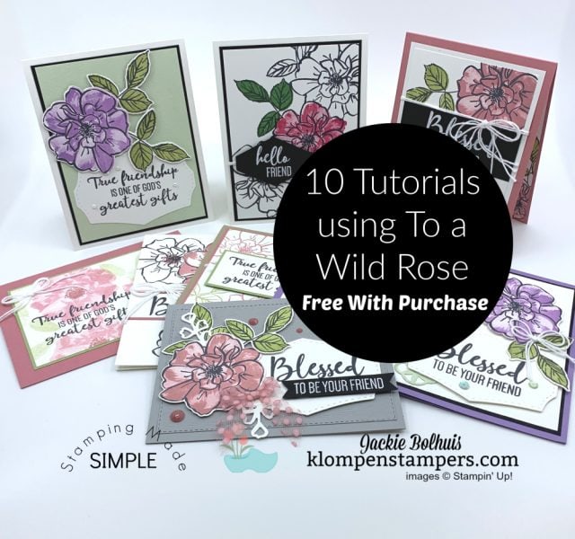Greeting-Card-Tutorials-10-FREE-with-Purchase-of-To-A-Wild-Rose-Stamp-Set