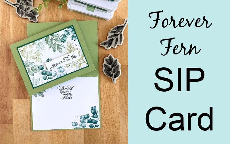 simple-card-making-with-stampin-up-forever-ferns-in shades-of-green