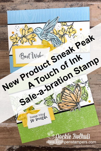You can earn the "A Touch of Ink' during Stampin' Up! Sale-A-Bration; the stamp set with hummingbirds and butterflies.
