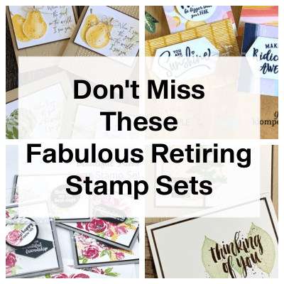 Don't Miss These Retiring Stamp Sets