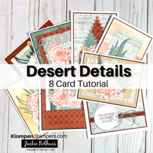 8 different cards made with the delicate desert stamp set showing the front of each card with the words Desert Details 8 card Tutorial