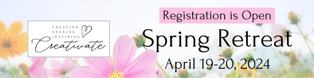 Registration is open for the Creativate Spring Retreat 2024 promotional banner.