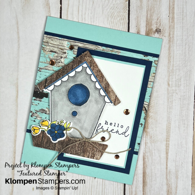 A simple handmade card designed with a birdhouse from the stamp set Country Birdhouse with a greeting that says, "hello friend".