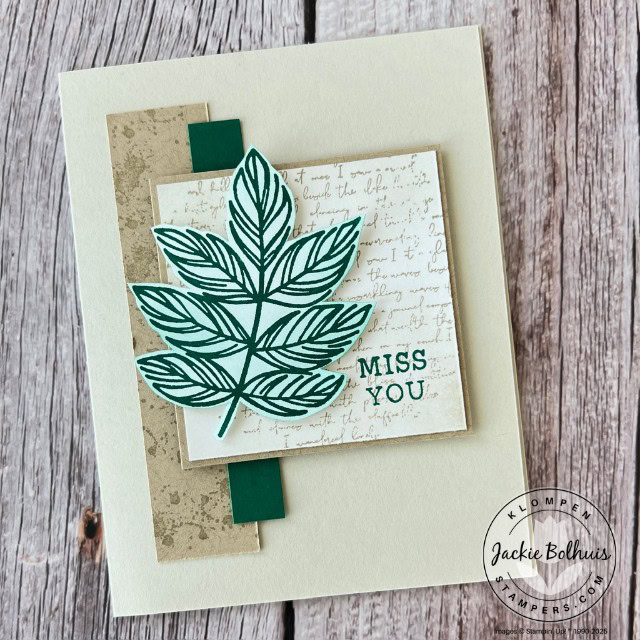 Handmade "Miss You" card with a large green leave stamped image from the Natural Botanicals stamp set, layered over a script and textured background in neutral and green tones.