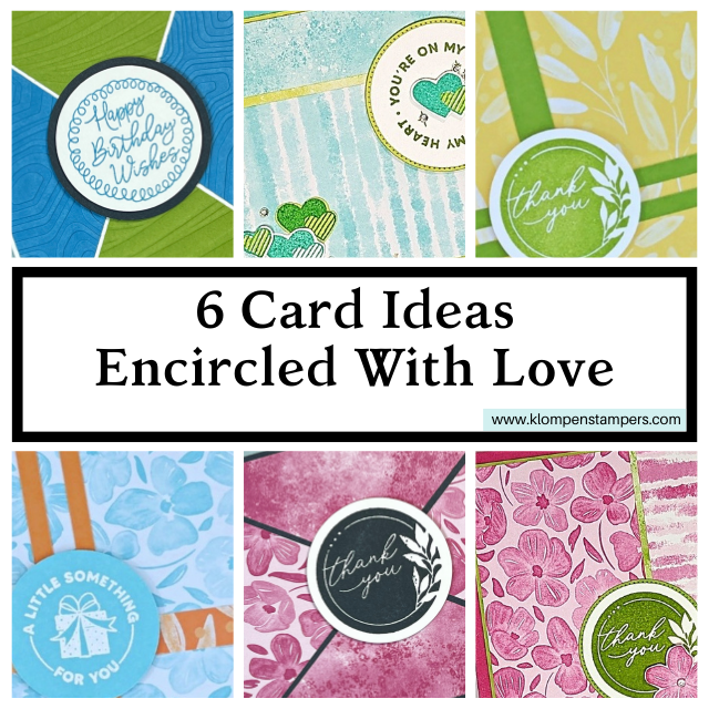 6 close up images of handmade cards designed with the Encircled With Love Stampin' Up! stamp set.