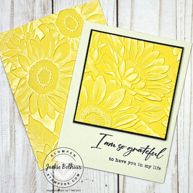 Greeting card with a raised sunflower background made with the Sunflower 3D Embossing Folder, highlighted with ink and a simple sentiment.