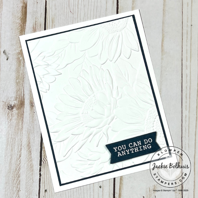 Close-up of a card featuring a textured sunflower-embossed background created with the Sunflower 3D Embossing Folder and finished with a simple sentiment.