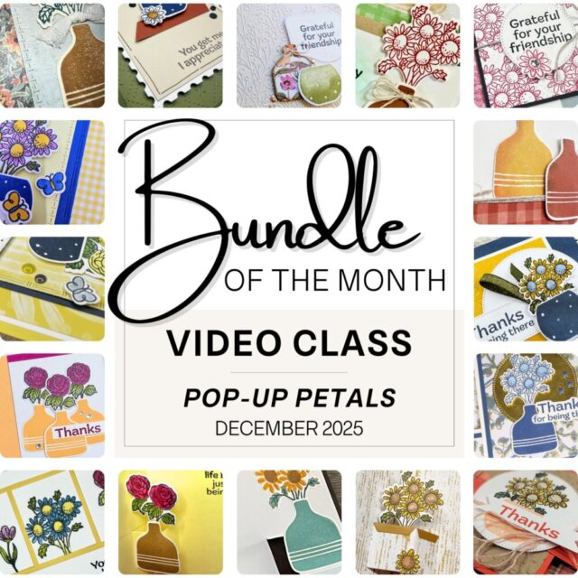 Promotional graphic for the Pop-Up Petals Bundle of the Month Class, featuring bold floral elements and a clean layout highlighting that the class includes tutorials, project ideas, and creative inspiration for card makers.